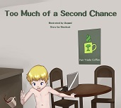 Too Much of a Second Chance